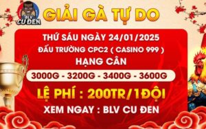 [Thông Báo] Giải Đấu Gà Tự Do Tại CPC2 Ngày 22/1/2025