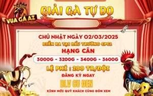 [Thông Báo] Giải Đấu 4 Con Gà Tự Do Tại CPC2 Ngày 2/3/2025